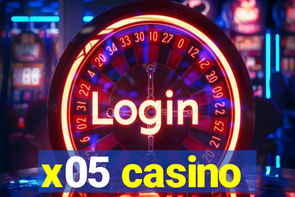 x05 casino